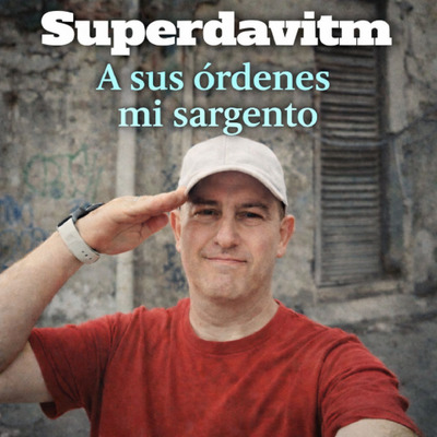 A sus ordenes mi sargento